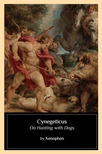 Cynegeticus: On Hunting with Dogs von CreateSpace Independent Publishing Platform